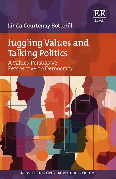 Linda C. Botterill - Juggling Values and Talking Politics, Inbunden