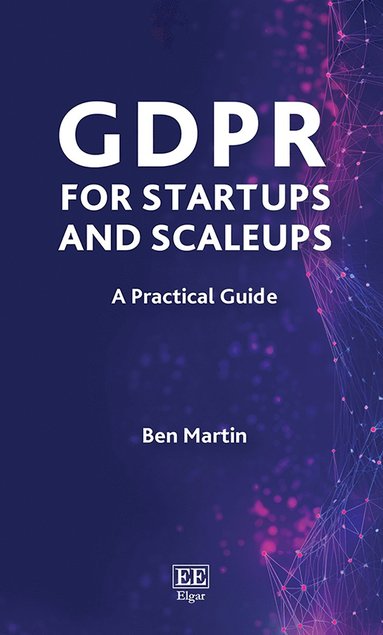 Ben Martin - GDPR for Startups and Scaleups, Häftad