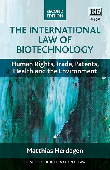 Matthias Herdegen - International Law of Biotechnology, Inbunden