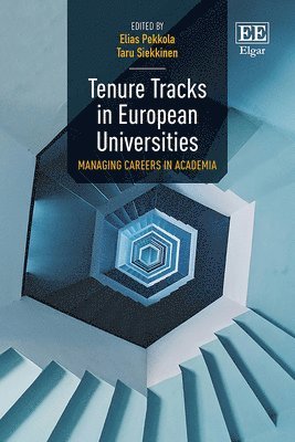 Elias Pekkola, Taru Siekkinen - Tenure Tracks in European Universities, Inbunden