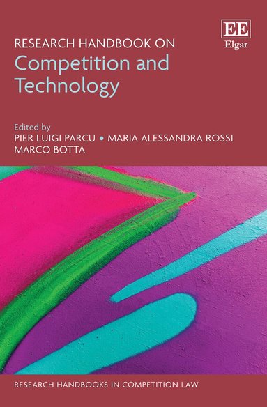 Pier L. Parcu, Maria A. Rossi, Marco Botta - Research Handbook on Competition and Technology, Inbunden