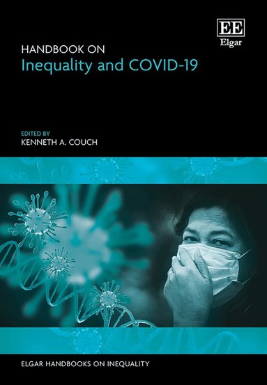 Kenneth A. Couch - Handbook on Inequality and COVID-19, Inbunden