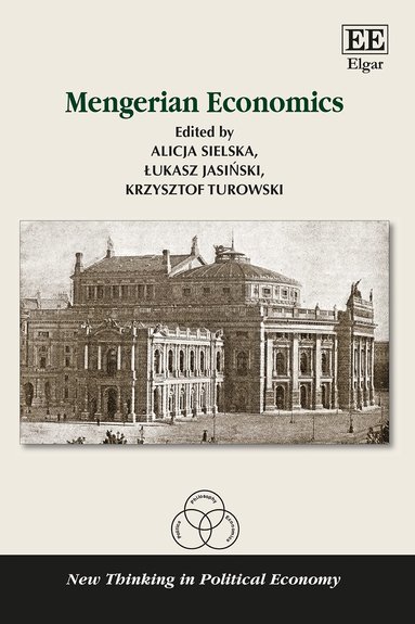 Łukasz Jasiński, Alicja Sielska, Krzysztof Turowski - Mengerian Economics, Inbunden
