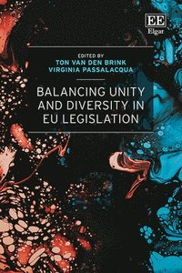 bokomslag Balancing Unity and Diversity in EU Legislation