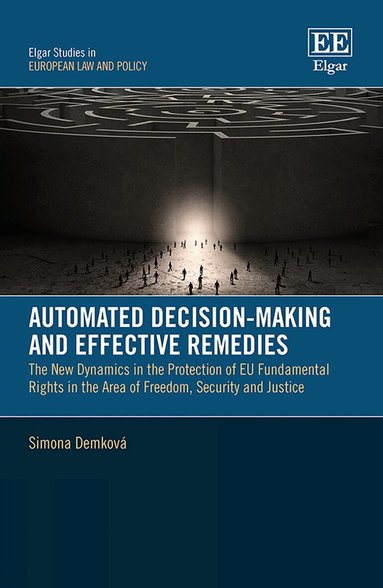 Simona Demková - Automated Decision-Making and Effective Remedies, Inbunden