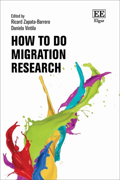 Ricard Zapata-Barrero, Daniela Vintila - How to Do Migration Research, Inbunden