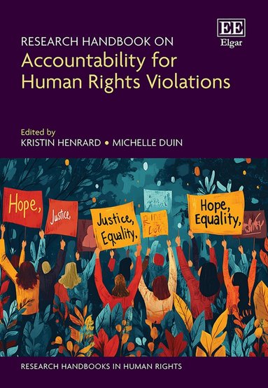 Kristin Henrard, Michelle Duin - Research Handbook on Accountability for Human Rights Violations, Inbunden