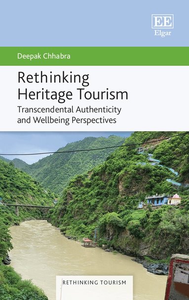 Deepak Chhabra - Rethinking Heritage Tourism, Inbunden