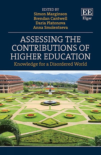Simon Marginson, Brendan Cantwell, Daria Platonova, Anna Smolentseva - Assessing the Contributions of Higher Education, Inbunden