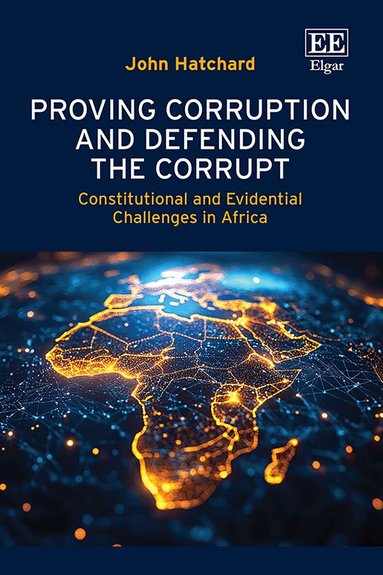 John Hatchard - Proving Corruption and Defending the Corrupt, Inbunden
