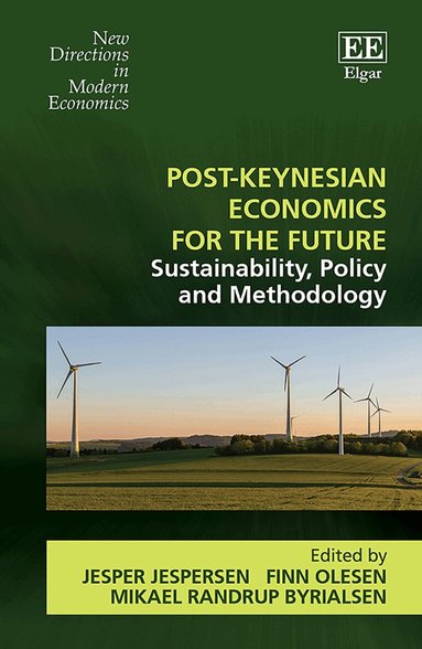 Jesper Jespersen, Finn Olesen, Mikael R. Byrialsen - Post-Keynesian Economics for the Future, Inbunden