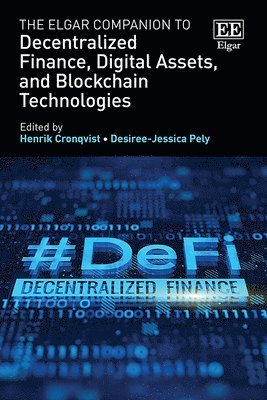 The Elgar Companion to Decentralized Finance, Digital Assets, and Blockchain Technologies 1