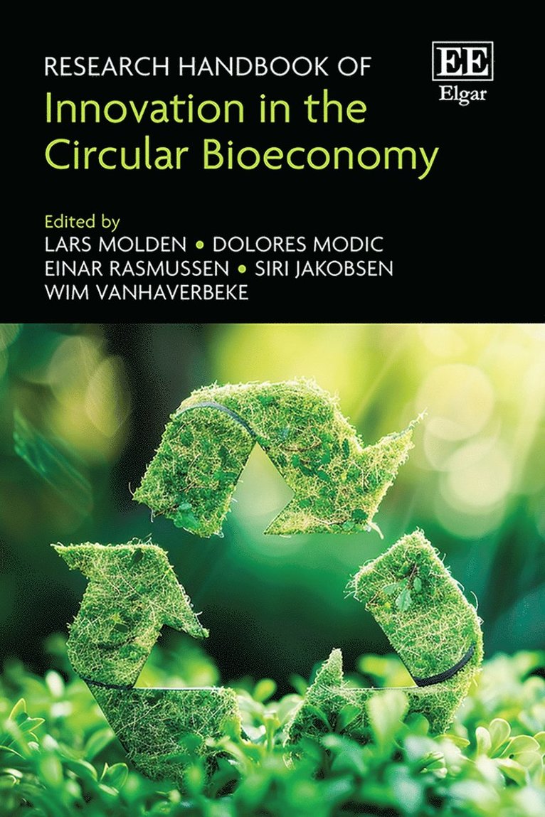 Lars Molden, Dolores Modic, Einar Rasmussen, Siri Jakobsen, Wim Vanhaverbeke - Research Handbook of Innovation in the Circular Bioeconomy, Inbunden
