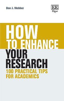 Don J. Webber - How to Enhance Your Research, Häftad