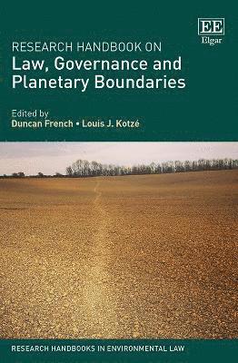 Research Handbook on Law, Governance and Planetary Boundaries 1
