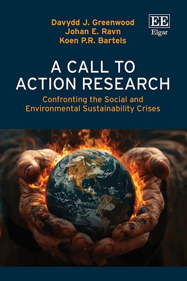 Davydd J. Greenwood, Johan E. Ravn, Koen P.R. Bartels - Call to Action Research, Häftad