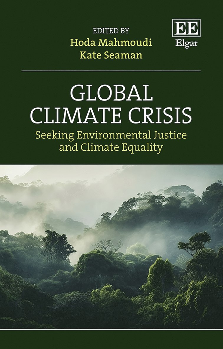 Hoda Mahmoudi, Kate Seaman - Global Climate Crisis, Inbunden