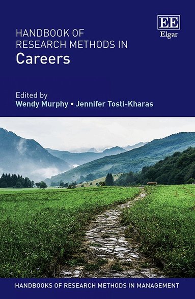 Wendy Murphy, Jennifer Tosti-Kharas - Handbook of Research Methods in Careers, Häftad