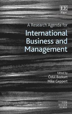 A Research Agenda for International Business and Management 1