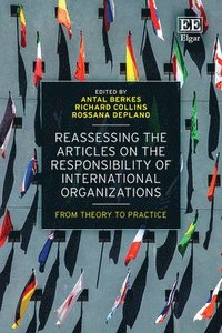 bokomslag Reassessing the Articles on the Responsibility of International Organizations