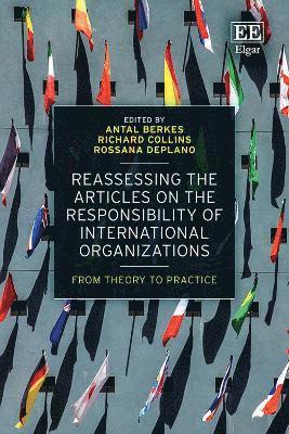 bokomslag Reassessing the Articles on the Responsibility of International Organizations