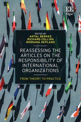 Reassessing the Articles on the Responsibility of International Organizations 1