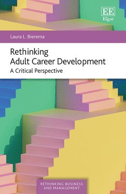 Rethinking Adult Career Development 1