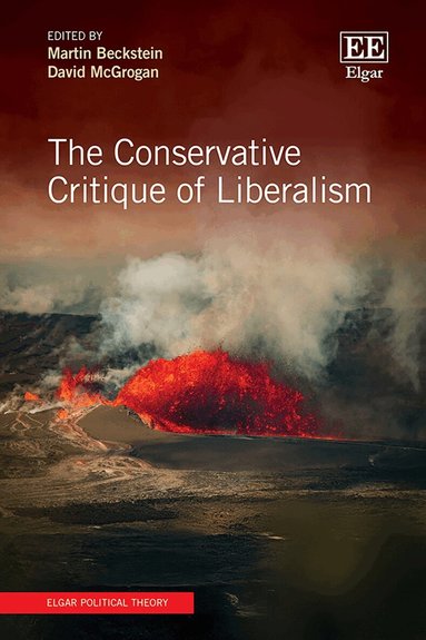 Martin Beckstein, David McGrogan - Conservative Critique of Liberalism, Inbunden