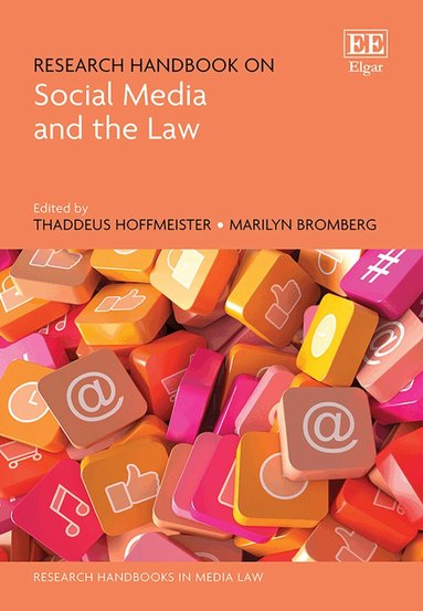 Thaddeus Hoffmeister, Marilyn Bromberg - Research Handbook on Social Media and the Law, Inbunden