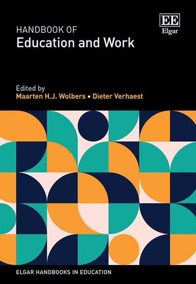 Maarten H.J. Wolbers, Dieter Verhaest - Handbook of Education and Work, Inbunden