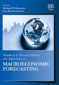 bokomslag Handbook of Research Methods and Applications in Macroeconomic Forecasting