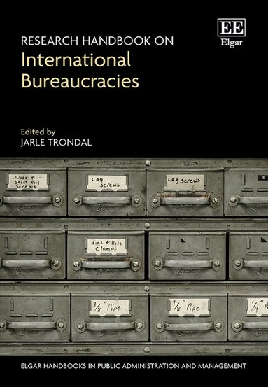 Jarle Trondal - Research Handbook on International Bureaucracies, Inbunden