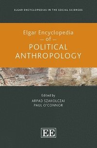 bokomslag Elgar Encyclopedia of Political Anthropology