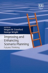 bokomslag Improving and Enhancing Scenario Planning