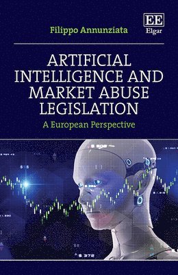 Artificial Intelligence and Market Abuse Legislation 1