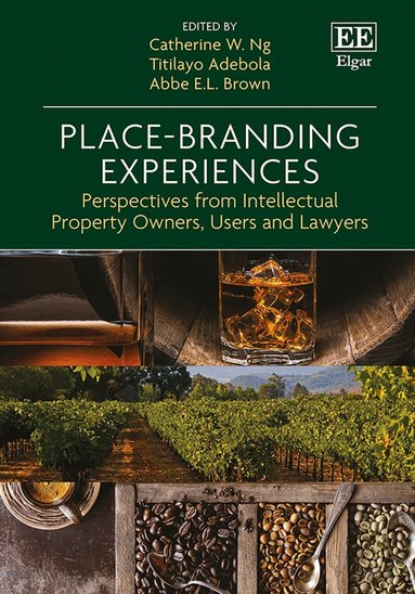 Catherine W. Ng, Titilayo Adebola, Abbe E.L. Brown - Place-Branding Experiences, Inbunden
