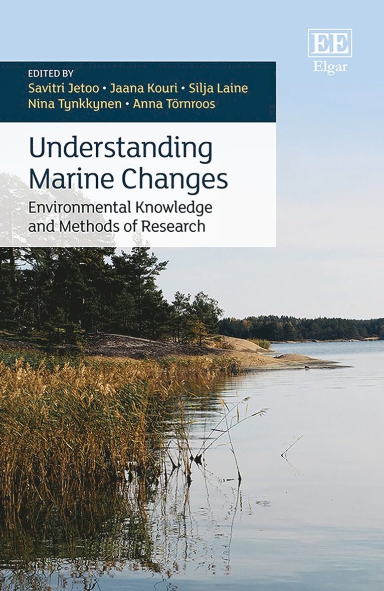 Savitri Jetoo, Jaana Kouri, Silja Laine, Nina Tynkkynen, Anna Törnroos - Understanding Marine Changes, Inbunden