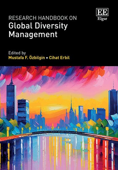 Mustafa F. Özbilgin, Cihat Erbil - Research Handbook on Global Diversity Management, Inbunden