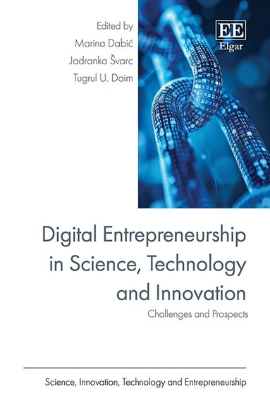 Marina Dabić, Jadranka Švarc, Tugrul U. Daim - Digital Entrepreneurship in Science, Technology and Innovation, Inbunden