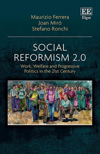 Maurizio Ferrera, Joan Miró, Stefano Ronchi - Social Reformism 2.0, Inbunden