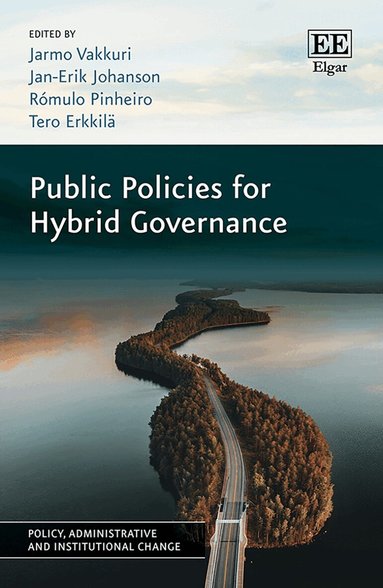 Jarmo Vakkuri, Jan-Erik Johanson, Rómulo M. Pinheiro, Tero Erkkilä - Public Policies for Hybrid Governance, Inbunden