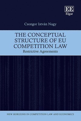 bokomslag The Conceptual Structure of EU Competition Law