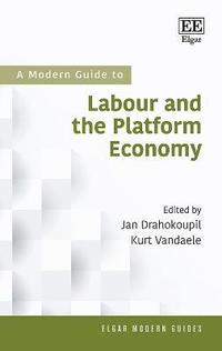 bokomslag A Modern Guide To Labour and the Platform Economy