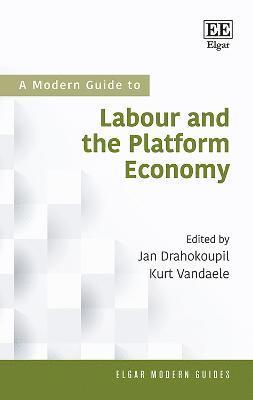 bokomslag A Modern Guide To Labour and the Platform Economy