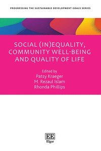 bokomslag Social (In)equality, Community Well-being and Quality of Life