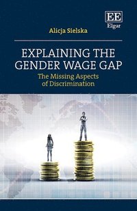 bokomslag Explaining the Gender Wage Gap