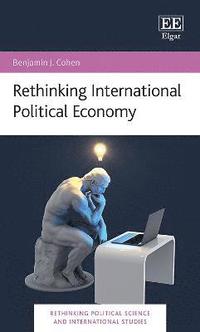 bokomslag Rethinking International Political Economy