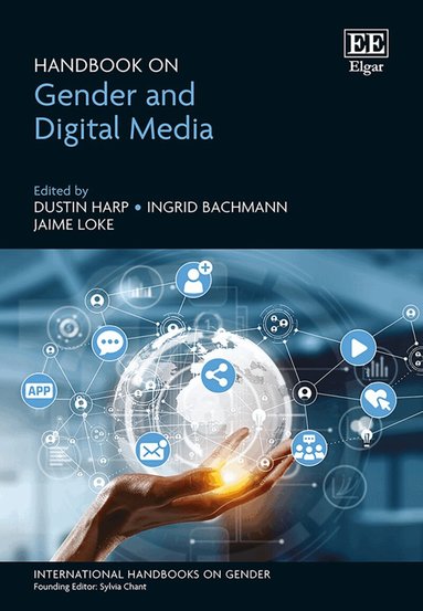 Dustin Harp, Ingrid Bachmann, Jaime Loke - Handbook on Gender and Digital Media, Inbunden