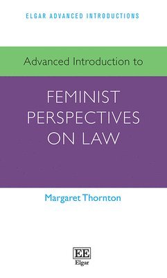 bokomslag Advanced Introduction to Feminist Perspectives on Law