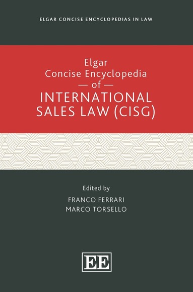 Franco Ferrari, Marco Torsello - Elgar Concise Encyclopedia of International Sales Law (CISG), Inbunden